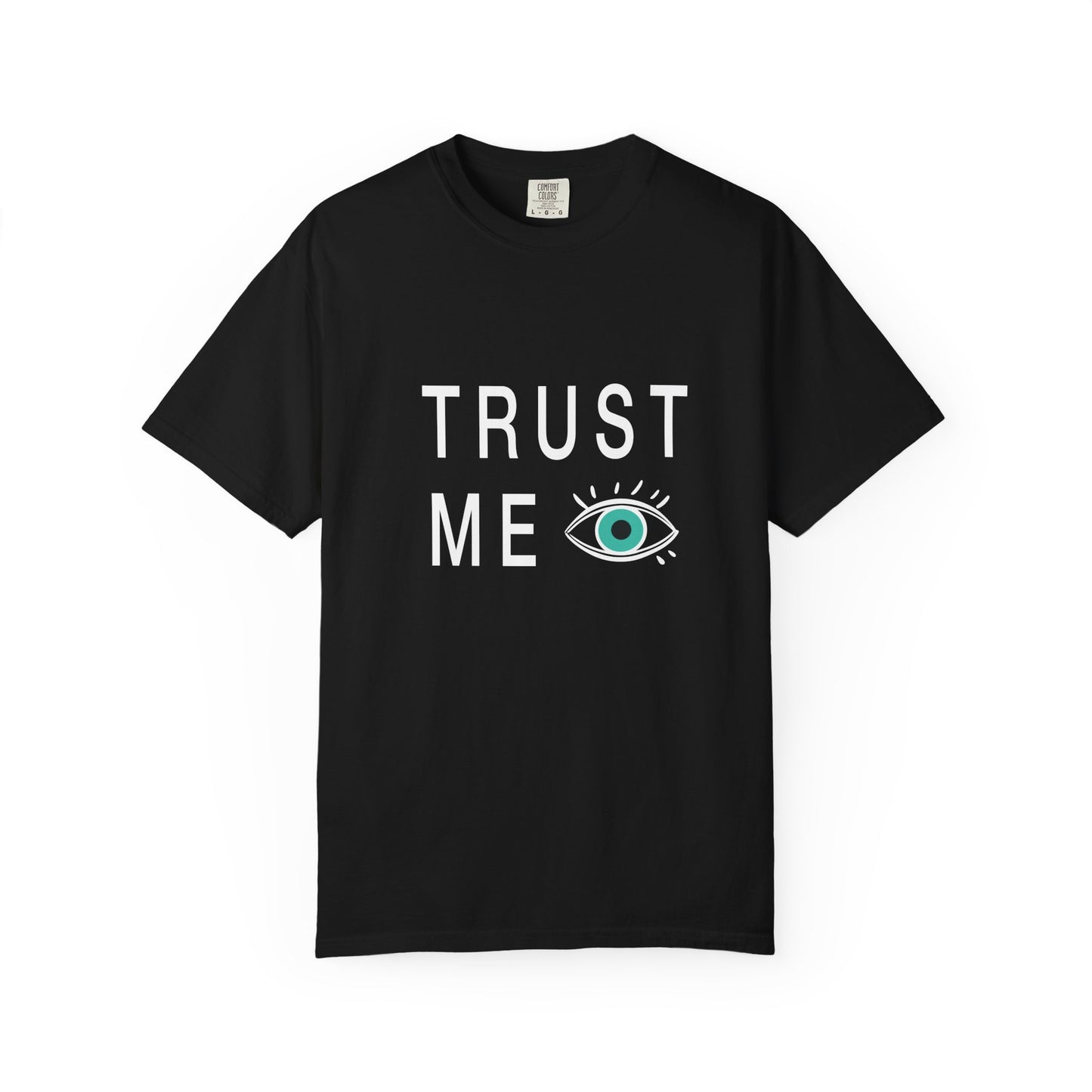 Trust Me Tee