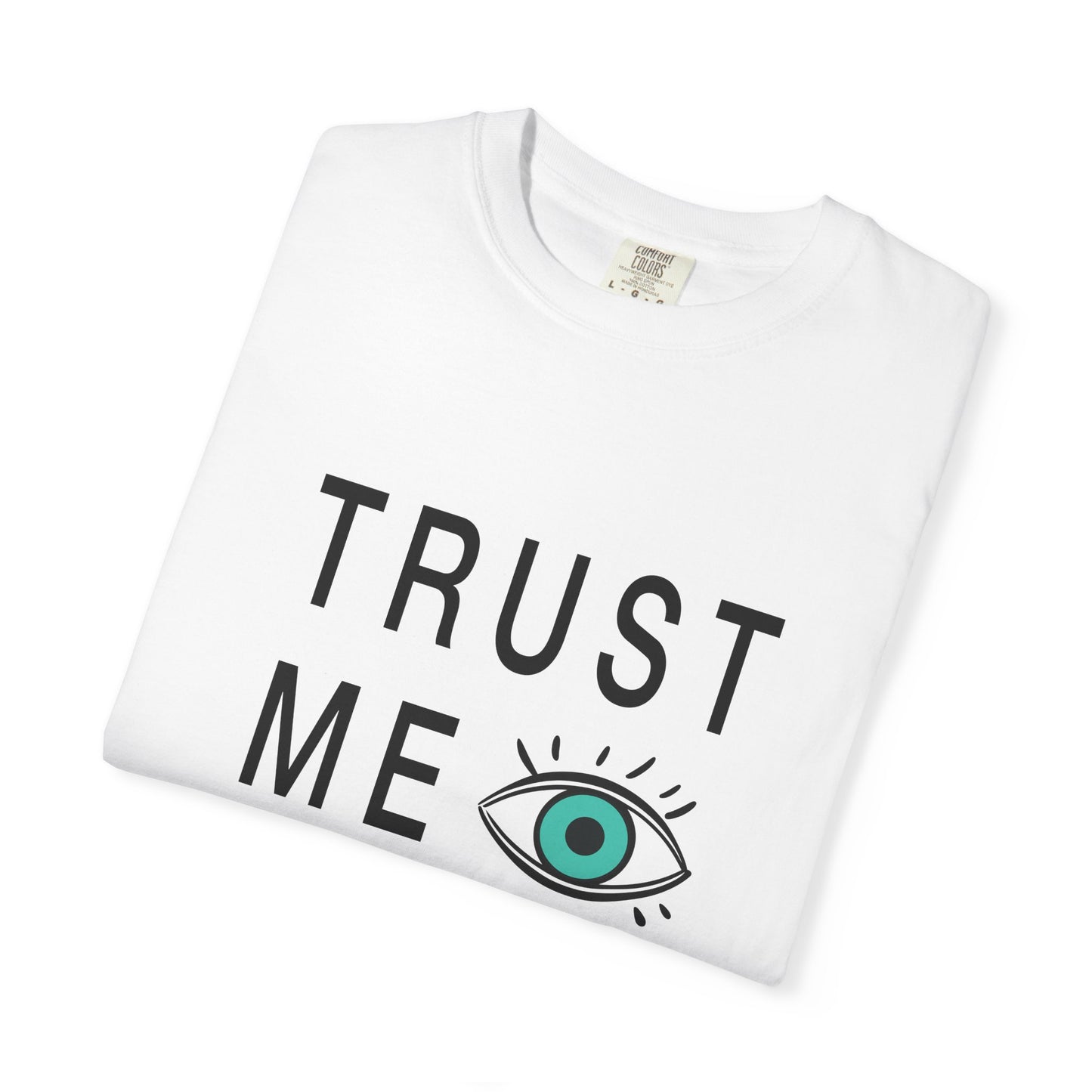 Trust Me Tee