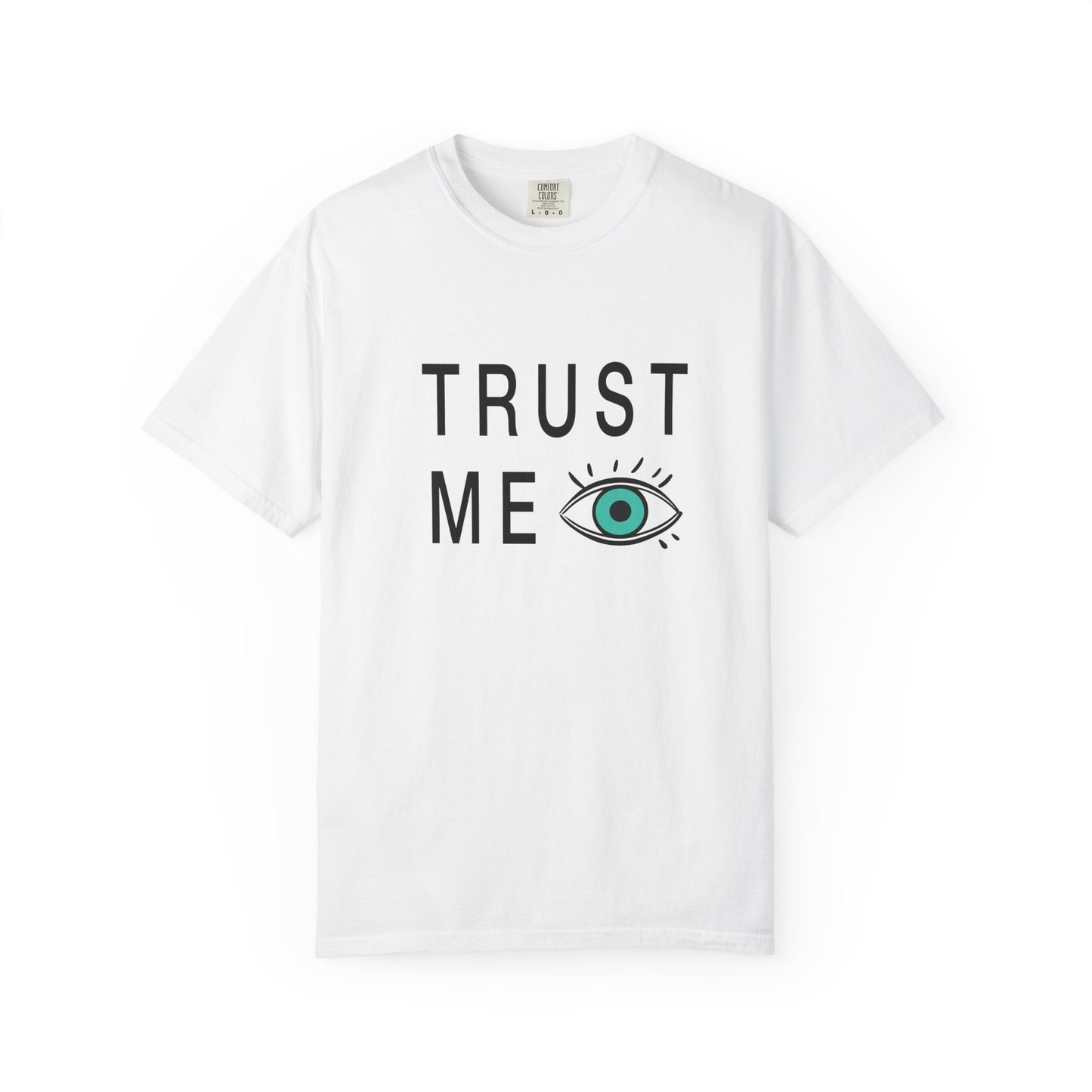 Trust Me Tee